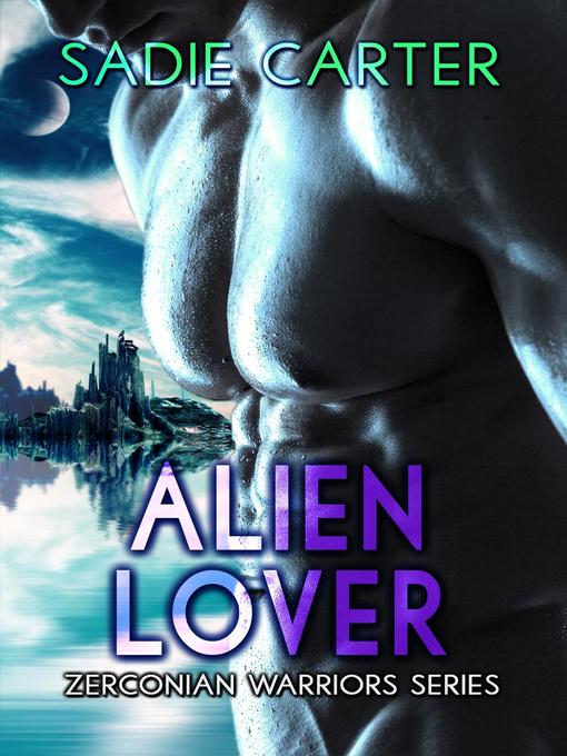 Title details for Alien Lover by Sadie Carter - Available